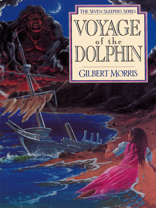 Title details for Voyage of the Dolphin by Gilbert Morris - Available